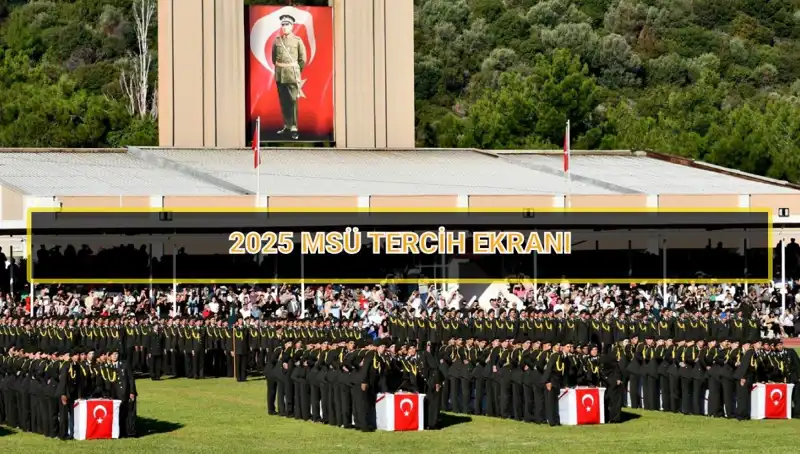 2025 MSÜ Tercih Süresi: Son Günler Geldi! Ne Zaman Bitecek?
